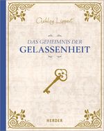 Das Geheimnis der Gelassenheit Cover des Buches Das Geheimnis der Gelassenheit (ISBN: 9783451311840)