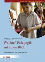 Waldorf-Pädagogik auf einen Blick Cover des Buches Waldorf-Pädagogik auf einen Blick (ISBN: 9783451321498)