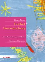 Handbuch der Sinneswahrnehmung Cover des Buches Handbuch der Sinneswahrnehmung (ISBN: 9783451325601)