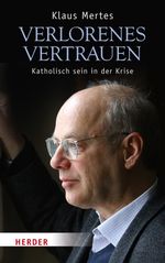 Verlorenes Vertrauen Cover des Buches Verlorenes Vertrauen (ISBN: 9783451341724)
