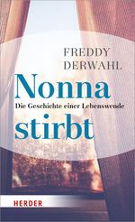 Nonna stirbt Cover des Buches Nonna stirbt (ISBN: 9783451349935)