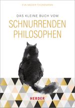 Das kleine Buch vom schnurrenden Philosophen Cover des Buches Das kleine Buch vom schnurrenden Philosophen (ISBN: 9783451378720)