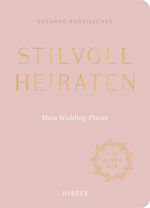 Stilvoll heiraten Cover des Buches Stilvoll heiraten (ISBN: 9783451381188)