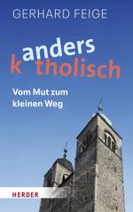 Anders katholisch Cover des Buches Anders katholisch (ISBN: 9783451388477)
