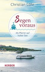 Segen voraus Cover des Buches Segen voraus (ISBN: 9783451389580)