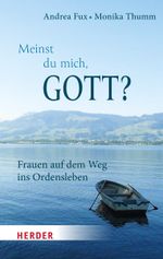 Meinst Du mich, Gott? Cover des Buches Meinst Du mich, Gott? (ISBN: 9783451393143)