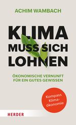 Klima muss sich lohnen Cover des Buches Klima muss sich lohnen (ISBN: 9783451393587)