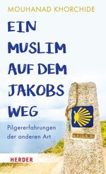 Ein Muslim auf dem Jakobsweg Cover des Buches Ein Muslim auf dem Jakobsweg (ISBN: 9783451397219)