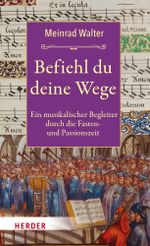 Befiehl du deine Wege Cover des Buches Befiehl du deine Wege (ISBN: 9783451397257)
