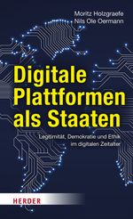 Digitale Plattformen als Staaten Cover des Buches Digitale Plattformen als Staaten (ISBN: 9783451399329)