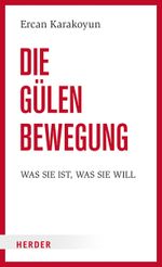 Die Gülen Bewegung Cover des Buches Die Gülen Bewegung (ISBN: 9783451399800)