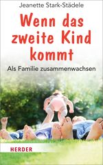 Wenn das zweite Kind kommt Cover des Buches Wenn das zweite Kind kommt (ISBN: 9783451600487)