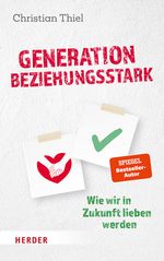 Generation beziehungsstark Cover des Buches Generation beziehungsstark (ISBN: 9783451601071)