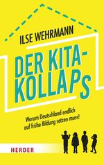 Der Kita-Kollaps Cover des Buches Der Kita-Kollaps (ISBN: 9783451601507)
