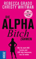 Die Alpha-Bitch zähmen Cover des Buches Die Alpha-Bitch zähmen (ISBN: 9783451611483)