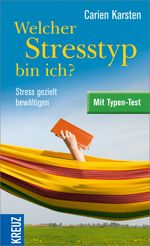 Welcher Stresstyp bin ich? Cover des Buches Welcher Stresstyp bin ich? (ISBN: 9783451612275)