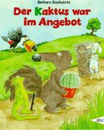 Der Kaktus war im Angebot Cover des Buches Der Kaktus war im Angebot (ISBN: 9783451700156)