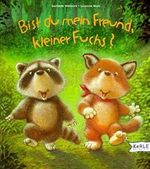 Bist du mein Freund, kleiner Fuchs? Cover des Buches Bist du mein Freund, kleiner Fuchs? (ISBN: 9783451704420)