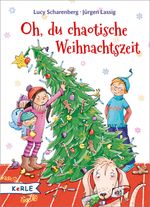 Oh, du chaotische Weihnachtszeit Cover des Buches Oh, du chaotische Weihnachtszeit (ISBN: 9783451712364)