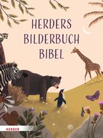 Herders Bilderbuchbibel Cover des Buches Herders Bilderbuchbibel (ISBN: 9783451716539)