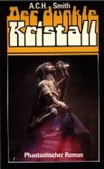 Der dunkle Kristall Cover des Buches Der dunkle Kristall (ISBN: 9783453017351)
