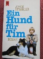 Ein Hund für Tim Cover des Buches Ein Hund für Tim (ISBN: 9783453019737)