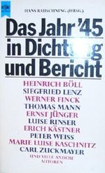Das Jahr ´45 in Dichtung und Bericht Cover des Buches Das Jahr ´45 in Dichtung und Bericht (ISBN: 9783453020948)