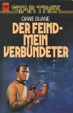 Der Feind, mein Verbündeter. Star Trek Cover des Buches Der Feind, mein Verbündeter. Star Trek (ISBN: 9783453031258)