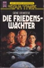 Die Friedenswächter. Star Trek Cover des Buches Die Friedenswächter. Star Trek (ISBN: 9783453039094)