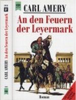 An den Feuern der Leyermark Cover des Buches An den Feuern der Leyermark (ISBN: 9783453072497)