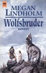 Wolfsbruder Cover des Buches Wolfsbruder (ISBN: 9783453077843)