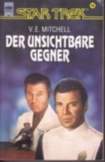 Der unsichtbare Gegner. STAR TREK Classic, Nr. 58 Cover des Buches Der unsichtbare Gegner. STAR TREK Classic, Nr. 58 (ISBN: 9783453079779)