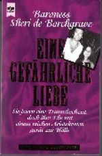 Eine gefährliche Liebe Cover des Buches Eine gefährliche Liebe (ISBN: 9783453092372)