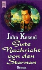 Gute Nachricht von den Sternen Cover des Buches Gute Nachricht von den Sternen (ISBN: 9783453094666)