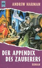 Der Appendix des Zauberers Cover des Buches Der Appendix des Zauberers (ISBN: 9783453094840)