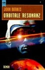 Orbitale Resonanz Cover des Buches Orbitale Resonanz (ISBN: 9783453109070)