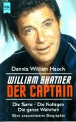 William Shatner, Der Captain Cover des Buches William Shatner, Der Captain (ISBN: 9783453117068)