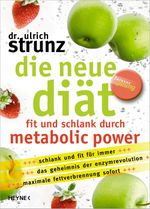 Die neue Diät Cover des Buches Die neue Diät (ISBN: 9783453120938)