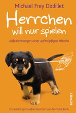 Herrchen will nur spielen Cover des Buches Herrchen will nur spielen (ISBN: 9783453200166)