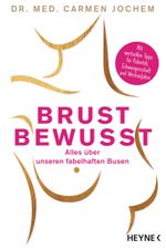 Brust bewusst Cover des Buches Brust bewusst (ISBN: 9783453207219)