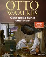 Ganz große Kunst Cover des Buches Ganz große Kunst (ISBN: 9783453218611)