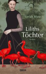 Liliths Töchter Cover des Buches Liliths Töchter (ISBN: 9783453273085)