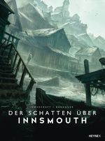 Der Schatten über Innsmouth Cover des Buches Der Schatten über Innsmouth (ISBN: 9783453275171)