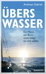 Übers Wasser Cover des Buches Übers Wasser (ISBN: 9783453280564)