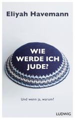Wie werde ich Jude? Cover des Buches Wie werde ich Jude? (ISBN: 9783453280595)