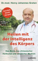 Heilen mit der Intelligenz des Körpers Cover des Buches Heilen mit der Intelligenz des Körpers (ISBN: 9783453281042)
