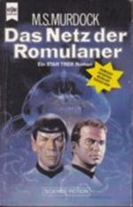 Das Netz der Romulaner. Star Trek Cover des Buches Das Netz der Romulaner. Star Trek (ISBN: 9783453311831)