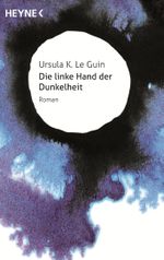 Die linke Hand der Dunkelheit Cover des Buches Die linke Hand der Dunkelheit (ISBN: 9783453315945)
