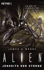 Alien - Jenseits der Sterne Cover des Buches Alien - Jenseits der Sterne (ISBN: 9783453316164)