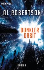 Dunkler Orbit Cover des Buches Dunkler Orbit (ISBN: 9783453316706)